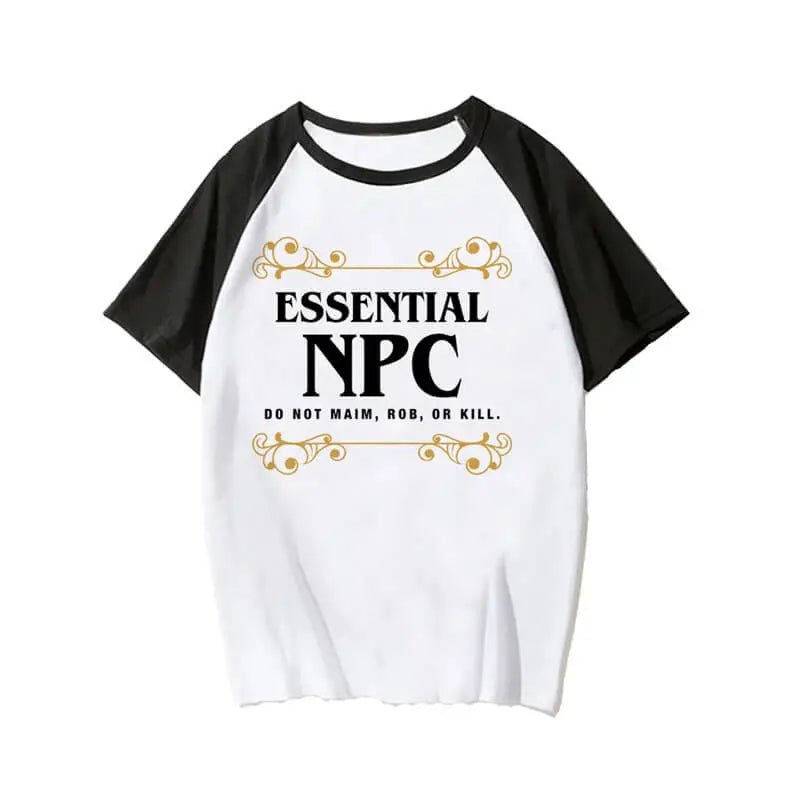 Essentials NPC Do Not Maim Rob OR T-Shirt Kill