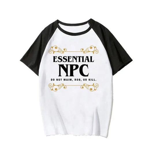 Essentials NPC Do Not Maim Rob OR T-Shirt Kill